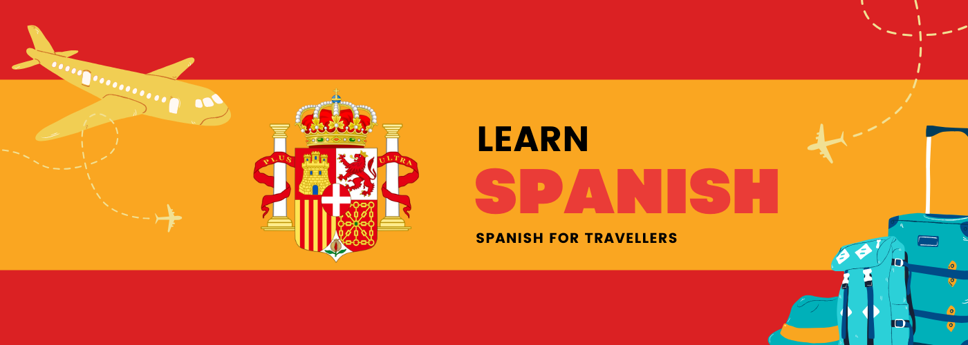 Spanish for Travellers